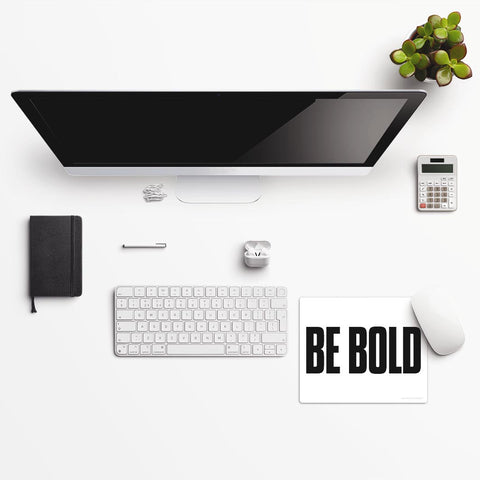 Tapis de souris Be bold