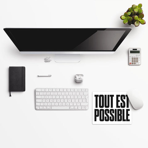 Tapis de souris Tout est possible