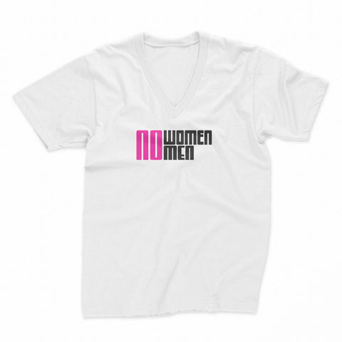 Women V Neck T shirt in white from the International Women's Rights Day collection with the message NO Women Men in black and magenta font. Fitted 100% cotton T-shirt with a strong feminist message to contribute to the fight for gender equality. Expressing your convictions is already a first step in this fight and in a stylish way.
